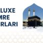 deluxe umre turları